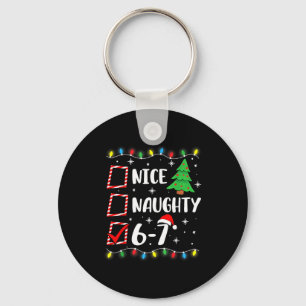 6-7 Meme Nice Naughty 67 Christmas Brain Rot Funny Keychain