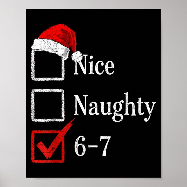 6-7 Meme Nice Naughty 67 Christmas Brain Rot Funny Poster (Front)