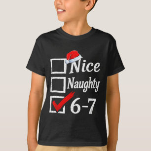 6-7 Meme Nice Naughty 67 Christmas Brain Rot Funny T-Shirt