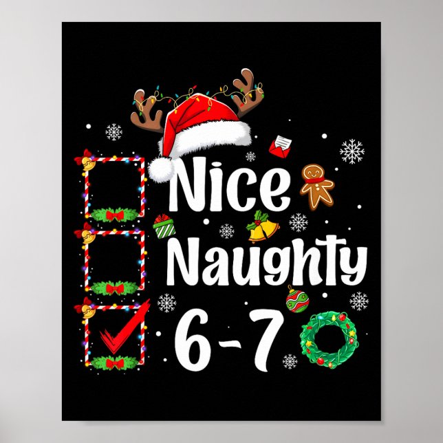 6-7 Meme Nice Naughty 67 Christmas Funny Xmas Men  Poster (Front)