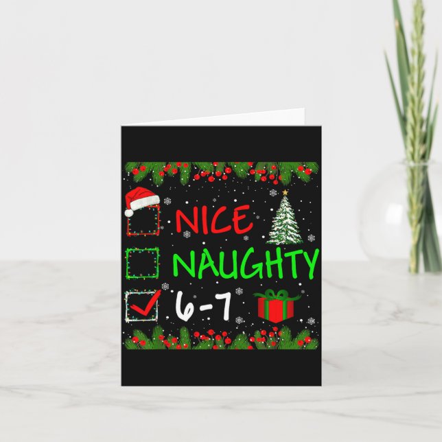 6-7 Meme Nice Naughty 67 Christmas Santa Says  Card (Front)