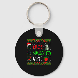6-7 Meme Nice Naughty 67 Christmas Santa Says  Keychain