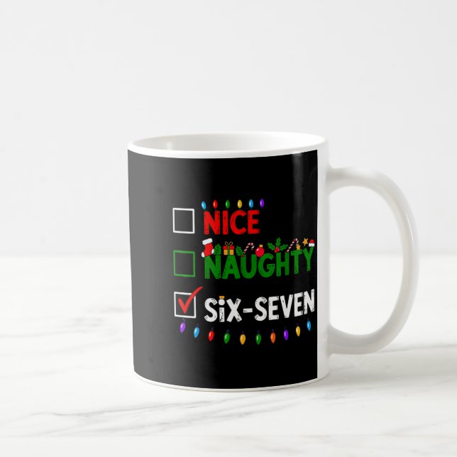 6-7 Meme Nice Naughty Six Seven 67 Christmas  Coffee Mug (Right)