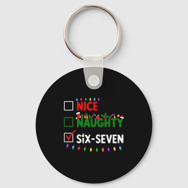 6-7 Meme Nice Naughty Six Seven 67 Christmas  Keychain (Front)