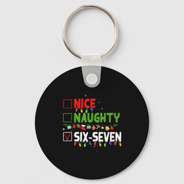 6-7 Meme Nice Naughty Six Seven 67 Funny Christmas Keychain (Front)