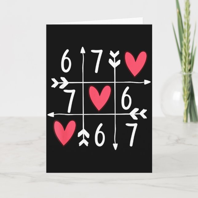 6 7 Meme Six Seven 67 Funny Xoxo Game Valentines D Card (Front)