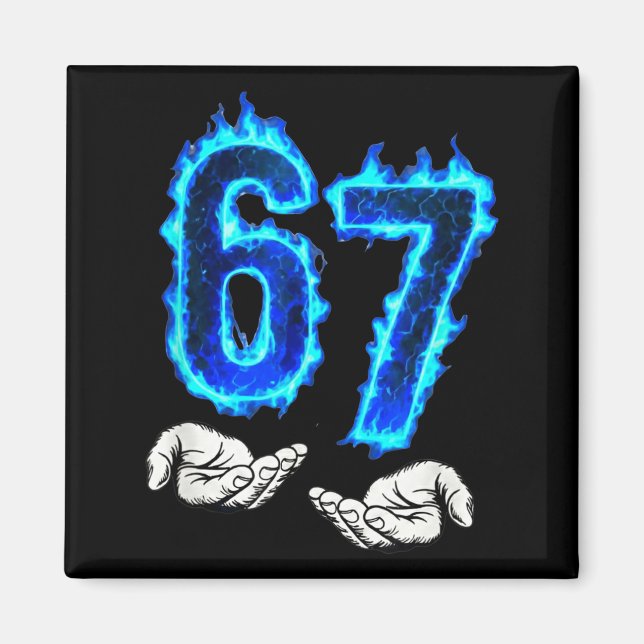 6 7 Meme Six Seven 67 Hands Meme Funny Men Girls B Magnet (Front)
