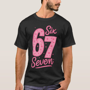 6 7 Number 67 Pink Six Seven Meme Slang Womens Gir T-Shirt