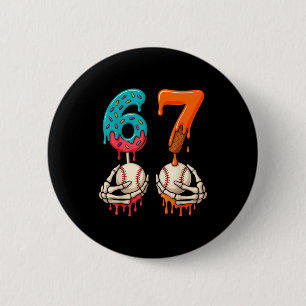 6 7 Six Seven Baseball Meme Gen Z Alpha Slang Boys Button