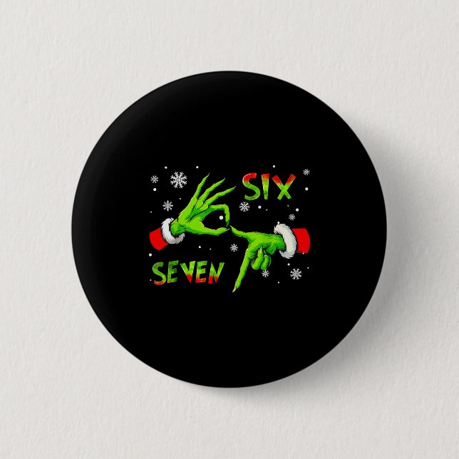 6 7 Six Seven Hand Gen Z Alpha Meme Slang Xmas Chr Button (Front)