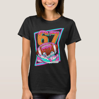 6 7 Six Seven Meme American Football Drip Number 6 T-Shirt