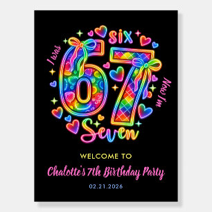6 7 Six Seven Neon Girls 7th Birthday Welcome Sign