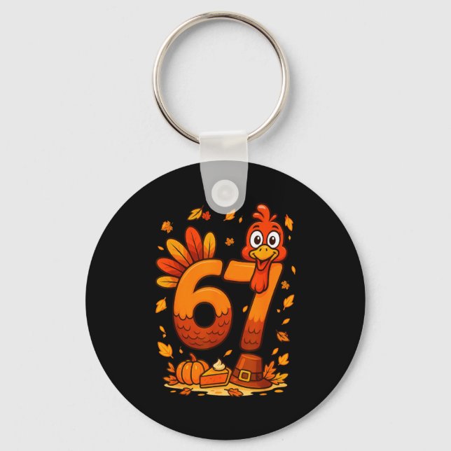 6 7 Thanksgiving Funny Turkey Thanksgiving 67 Men  Keychain (Front)
