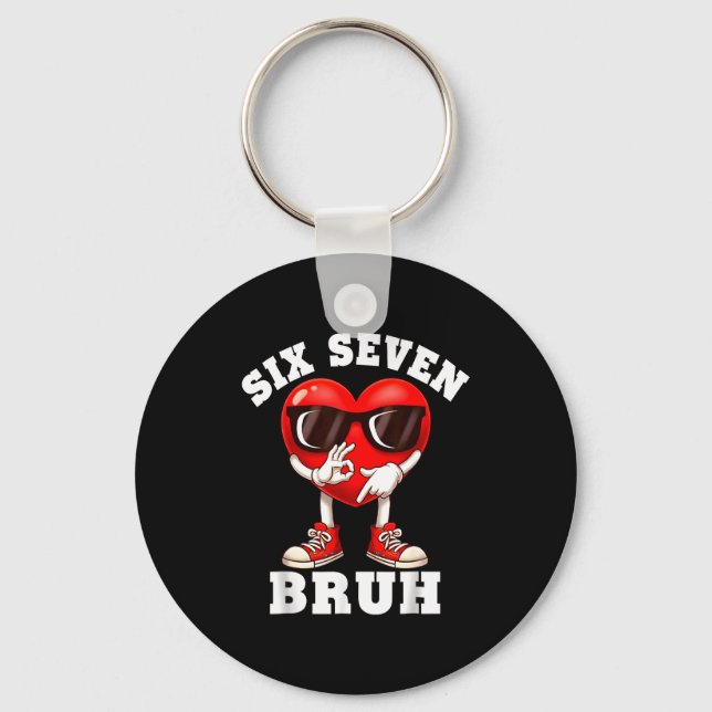 6 7 Valentines Day Shirt Men Boys Funny Heart Meme Keychain (Front)