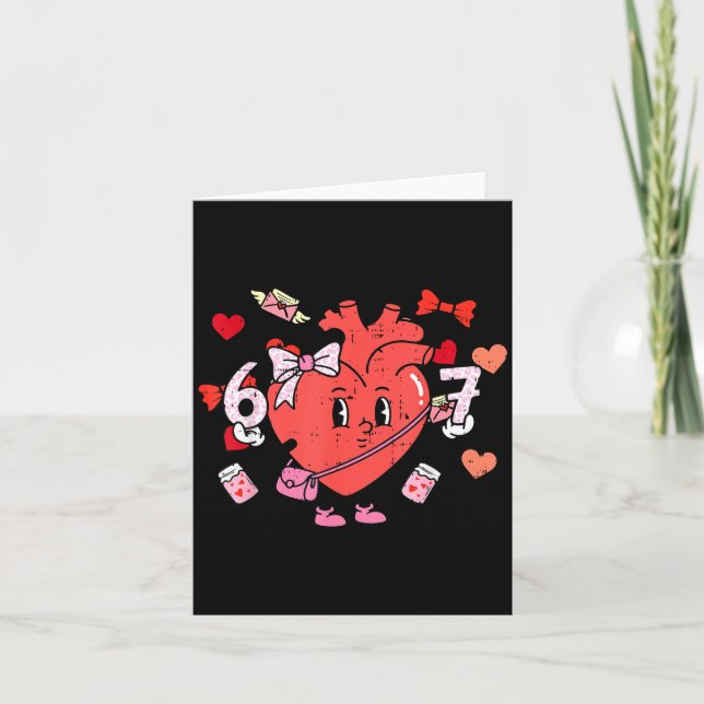 6 7 Valentines Day Women 67 Valentine Meme Six Sev Card (Front)