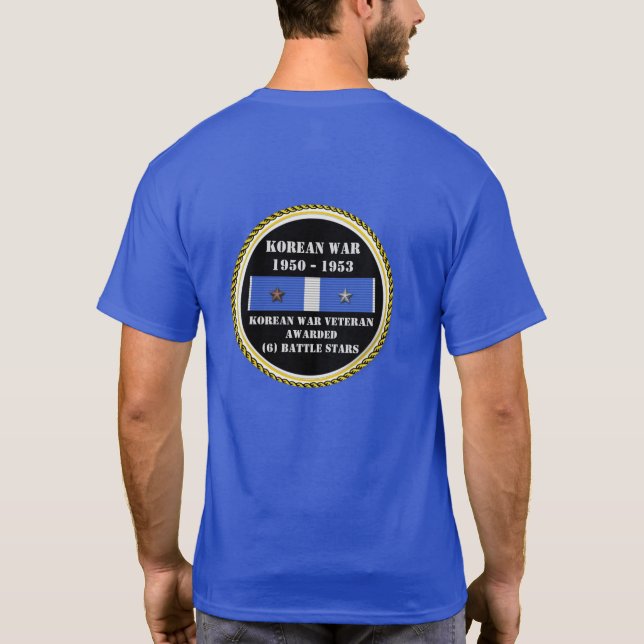 6 BATTLE STARS KOREAN WAR VETERAN T-Shirt (Back)
