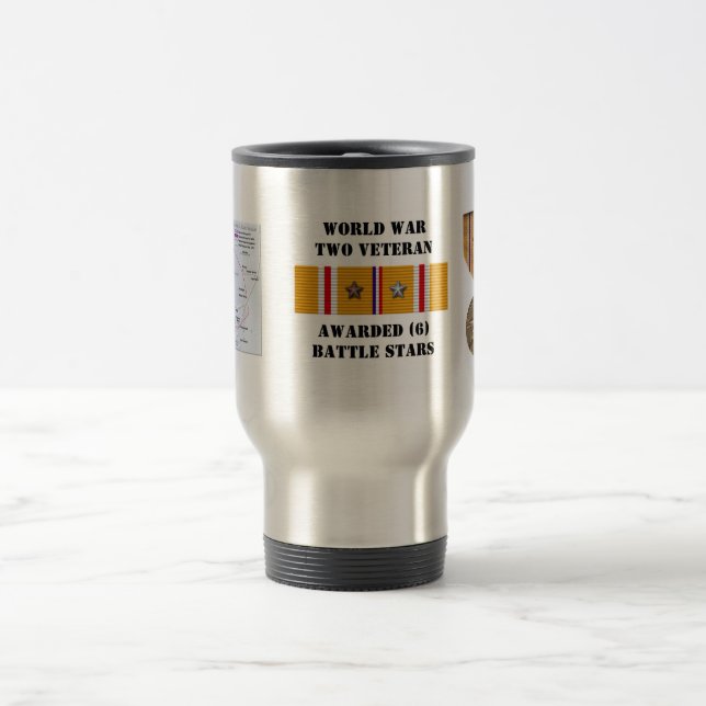 6 BATTLE STARS / WORLD WAR II VETERAN TRAVEL MUG (Center)
