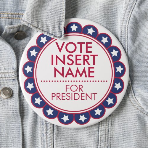 6 Big Custom Button for Vote Election Campaign