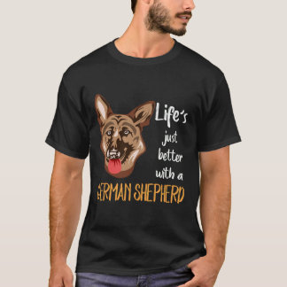 6 Life's Just Better With A German Shepherd T-Shirt
