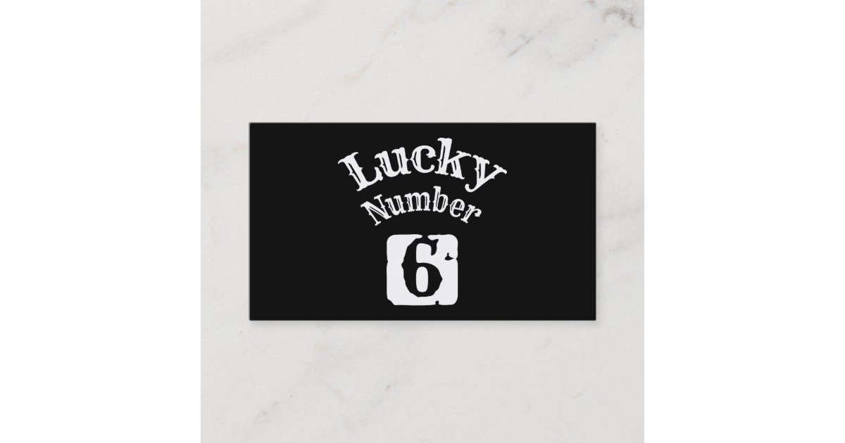 6 Lucky Number 6 Luck Business Card Zazzle