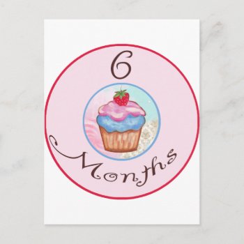 6 Months Cupcake Milestone Postcard by CuteLittleTreasures at Zazzle