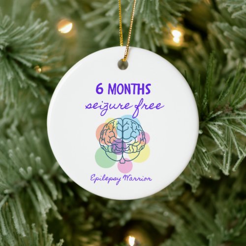 6 Months Seizure Free Epilepsy Warrior Ceramic Ornament