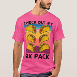 6 Pack Fitness Taco Funny Mexican Food Lovers Taco T-Shirt