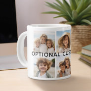 6 Photo Collage Optional Text -- Can Edit Color Giant Coffee Mug at Zazzle