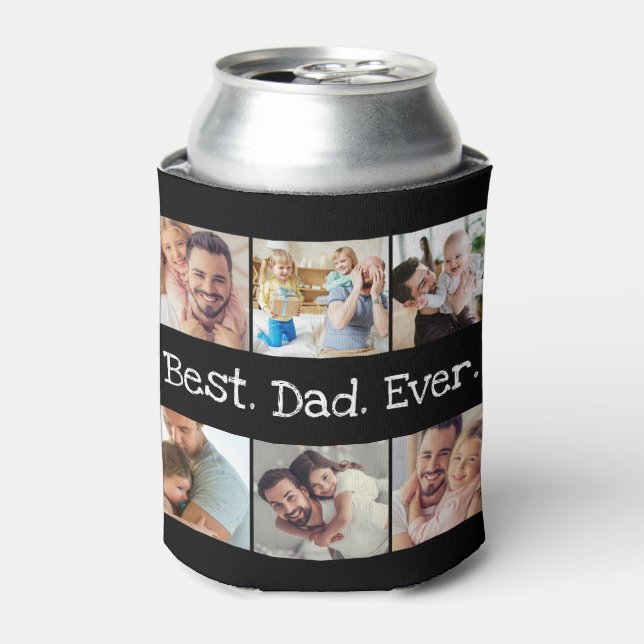 6 Photo Fun Best Dad Ever Collage Black and White  Can Cooler (Can Front)