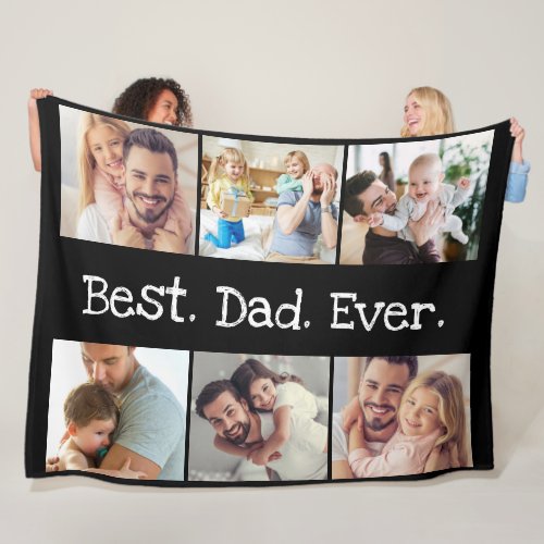 6 Photo Fun Best Dad Ever Collage Black and White Fleece Blanket