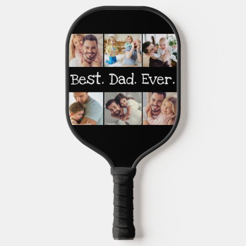 6 Photo Fun Best Dad Ever Collage Black and White Pickleball Paddle