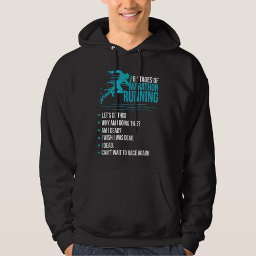 6 Stages of Marathon Running For Runner And For Wi Hoodie