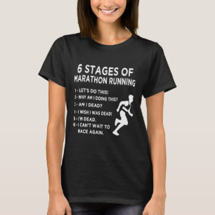 6 Stages Of Marathon Running Funny Runners -Vlonb T-Shirt