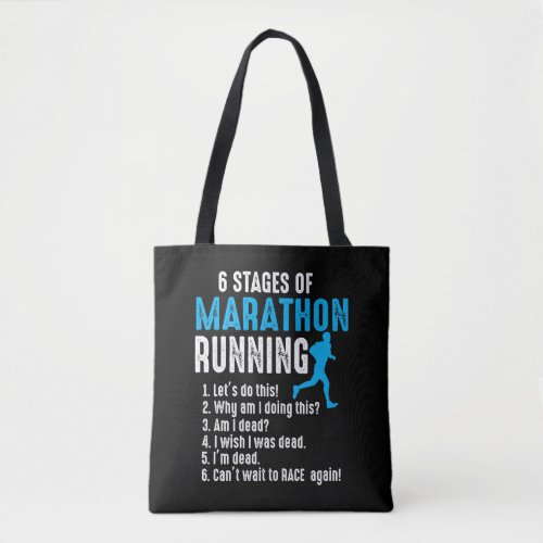 6 Stages of Marathon Running Runner Triathlon Run Tote Bag