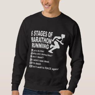 6 Stages of Marathon Running Shirt Gift for Runner