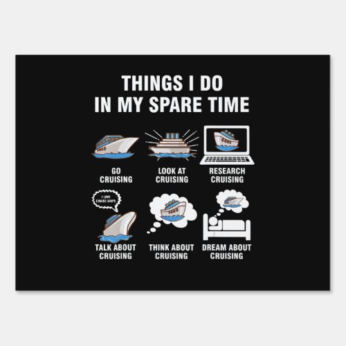 6 Things I Do In My Spare Time Cruising Lovers Sign