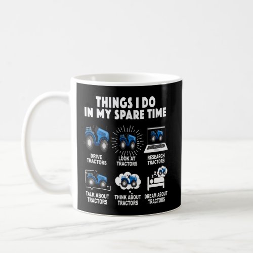 6 Things I Do In My Spare Time Tractor Funny Tract Coffee Mug