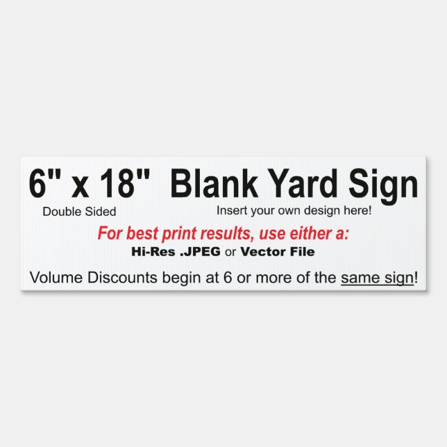 6" x 18" Design Your Own Yard Sign (Front)