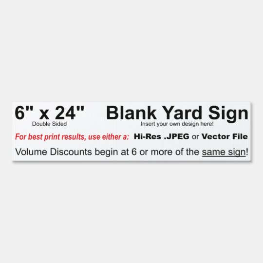6" x 24" Design Your Own Yard Sign