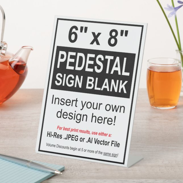 6” x 8” Design Your Own Pedestal Sign Blank (In SItu)
