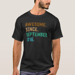 6 Year Old Awesome Since September 2016 6th Birth T-Shirt