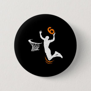 6 Year Old Basketball Dunk 6th Birthday Party Boys Button