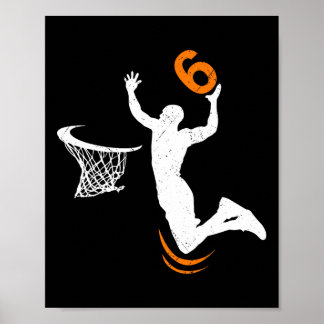 6 Year Old Basketball Dunk 6th Birthday Party Boys Poster