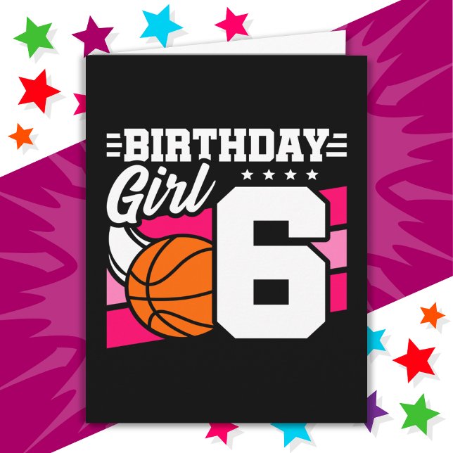 6 Year Old Basketball Party 6th Birthday Girl Card (Creator Uploaded)