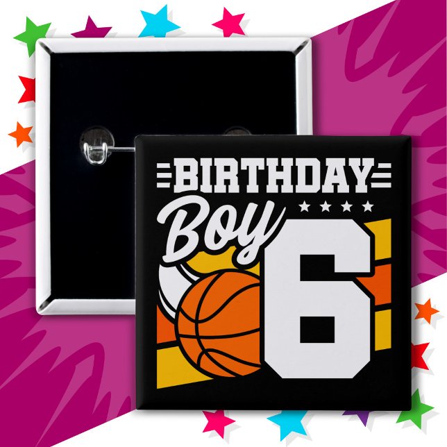 6 Year Old Basketball Party Theme 6th Birthday Boy Button (Creator Uploaded)