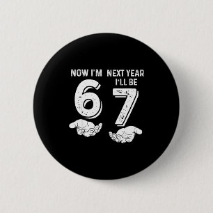 6 year old birthday 67 trend 6 next year be 7 button