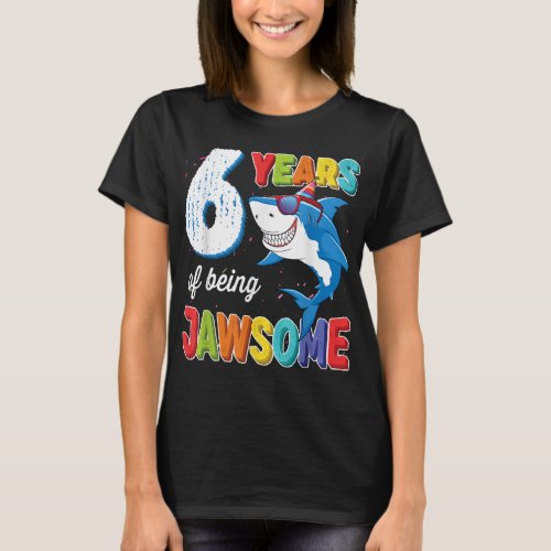 6 Year Old Boys Kids JawSome Shark 6th Birthday  T_Shirt