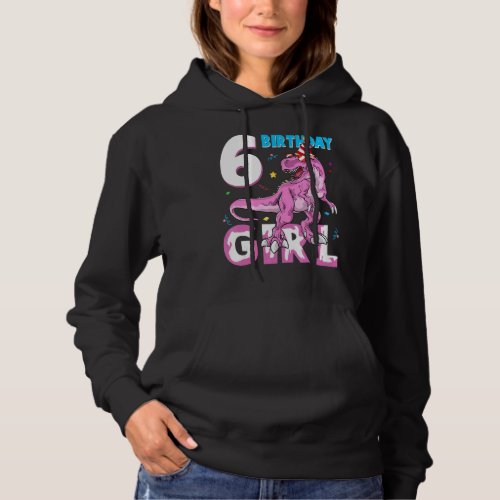 6 Year Old Gifts Party 6th Birthday Girl Teen dino Hoodie