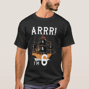 6 Year Old Pirate Kids Birthday Party Pirates Ship T-Shirt