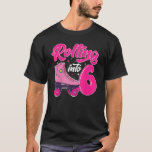 6 Year Old Roller Skates Rolling Into 6 Retro 6th  T-Shirt